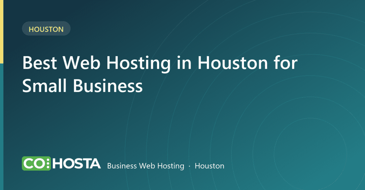 Best web hosting in Houston for small business 2026