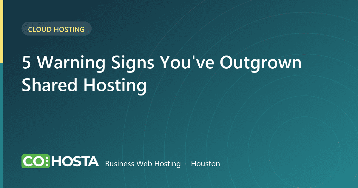 Warning signs you have outgrown shared hosting