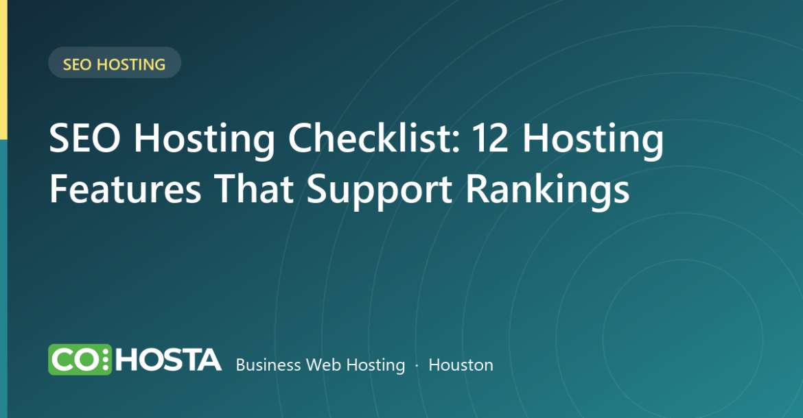 SEO Hosting Checklist: 12 Hosting Features That Support Rankings