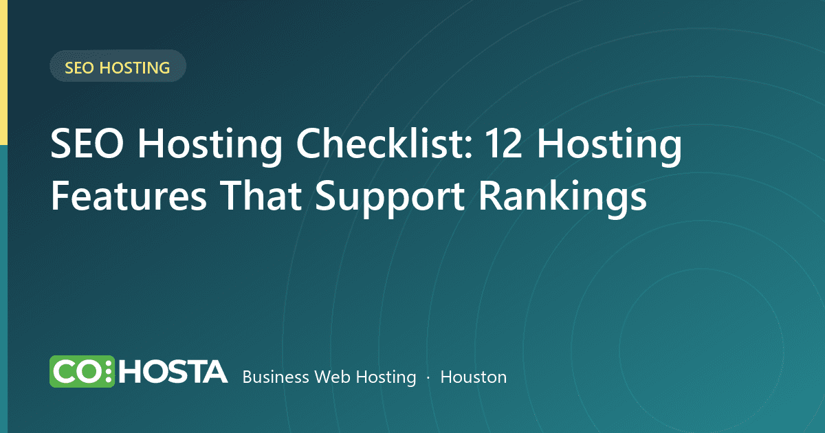 SEO Hosting Checklist: 12 Hosting Features That Support Rankings