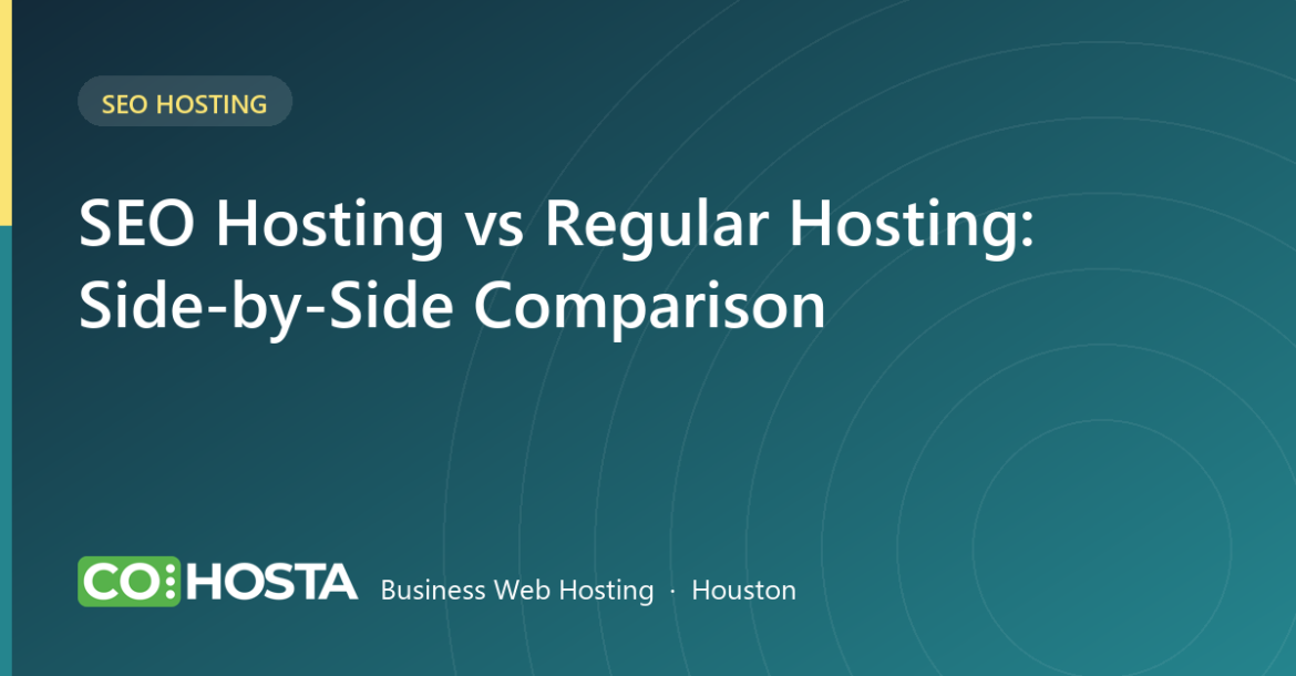 SEO Hosting vs Regular Hosting: Side-by-Side Comparison (With Use Cases)