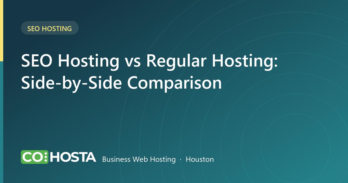SEO Hosting vs Regular Hosting: Side-by-Side Comparison (With Use Cases)