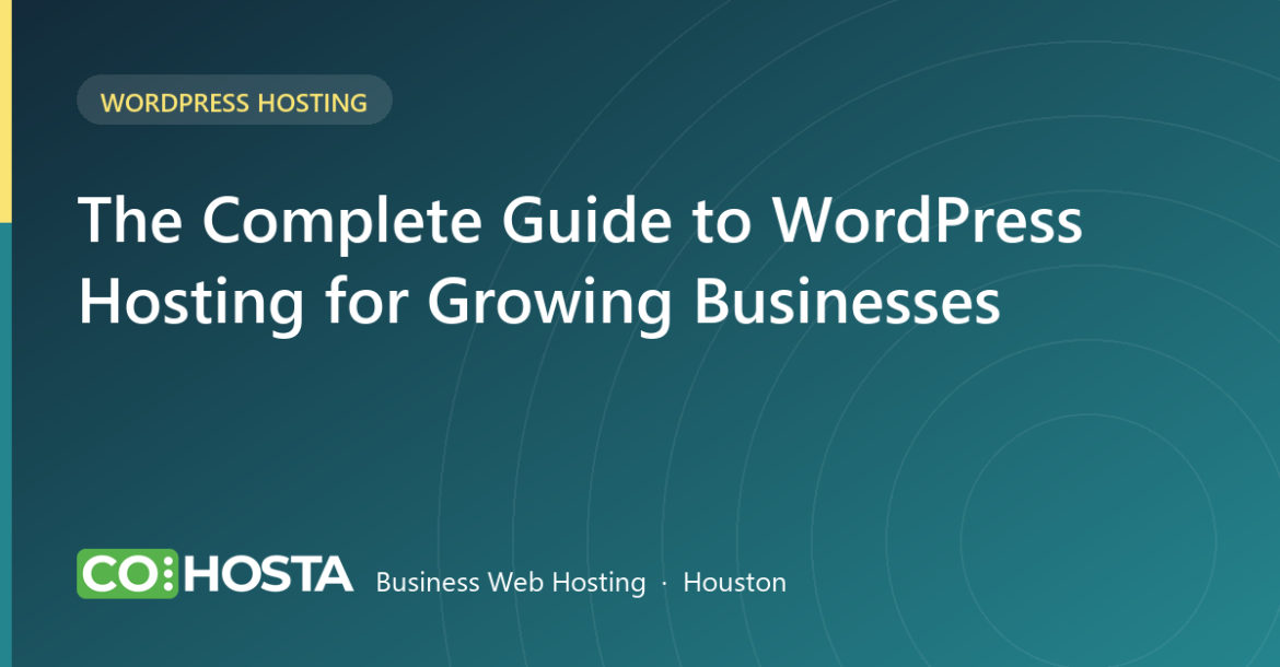 Complete guide to WordPress hosting for growing businesses