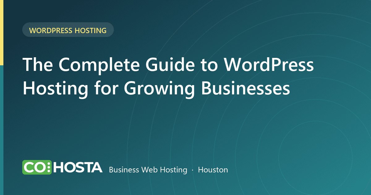 Complete guide to WordPress hosting for growing businesses